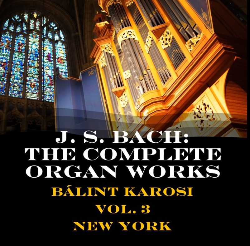 J. S. Bach: The Complete Organ Works Vol. 3